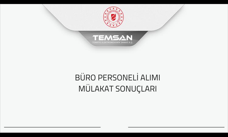 BÜRO PERSONELİ ALIMI MÜLAKAT SONUÇLARI